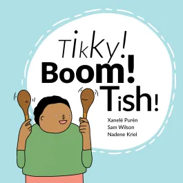 Tikky! Boom! Tish!