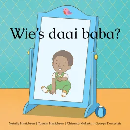 Wie’s daai baba?