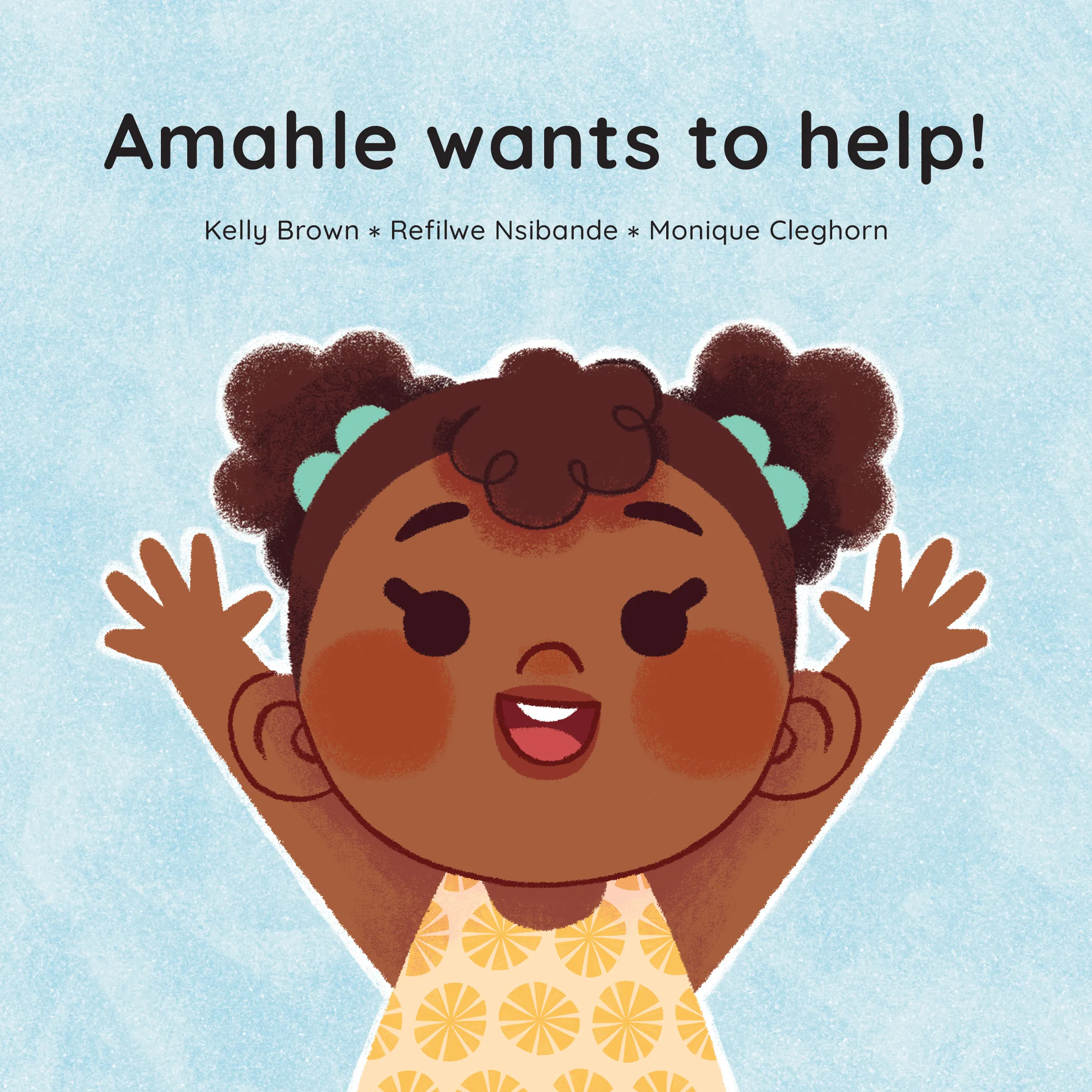 Amahle wants to help! Amahle wants to help!