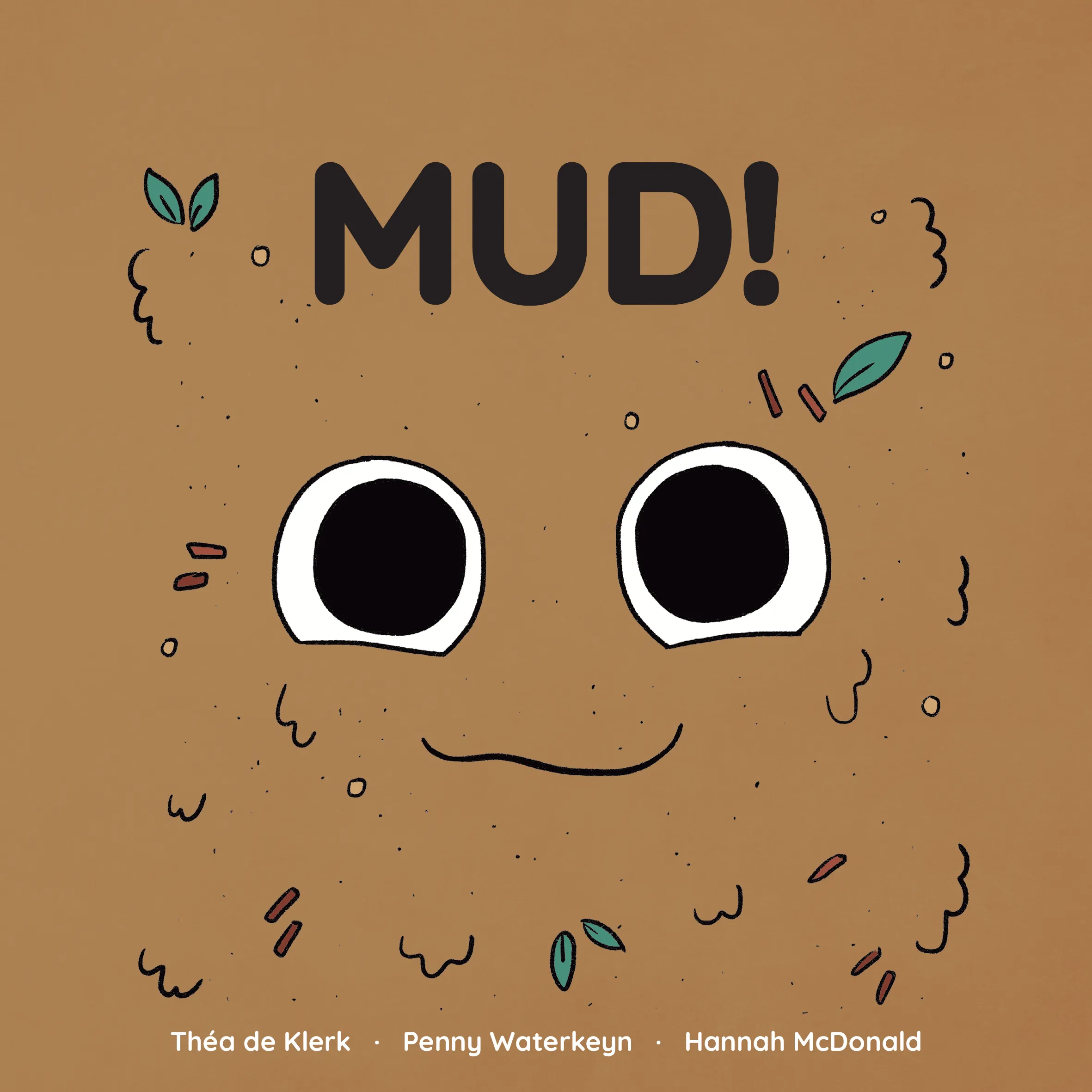 MUD! MUD!