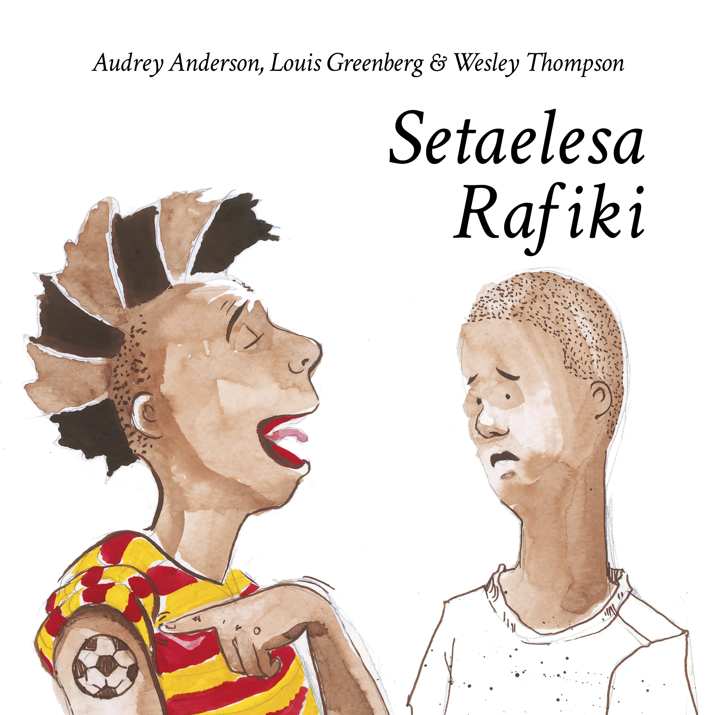 Setaelesa Rafiki Setaelesa Rafiki